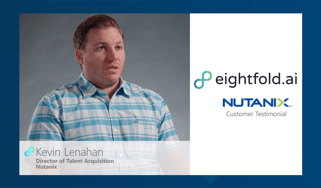 Nutanix turns to Eightfold to create relationship-driven recruiting