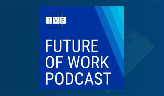 IVP Future of Work Podcast Tile