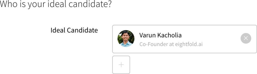 Fig. 1: Recruiters and hiring managers can add ideal candidates to better rank the candidates currently in your pipeline Adding ideal candidates