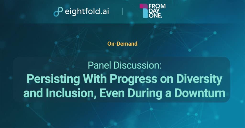 Persisting With Progress on Diversity and Inclusion, Even During a Downturn