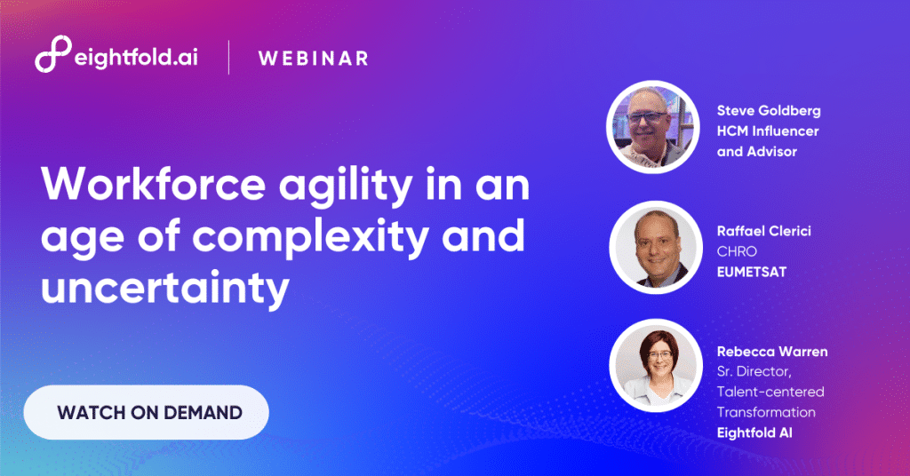 Workforce agility in an age of complexity and uncertainty