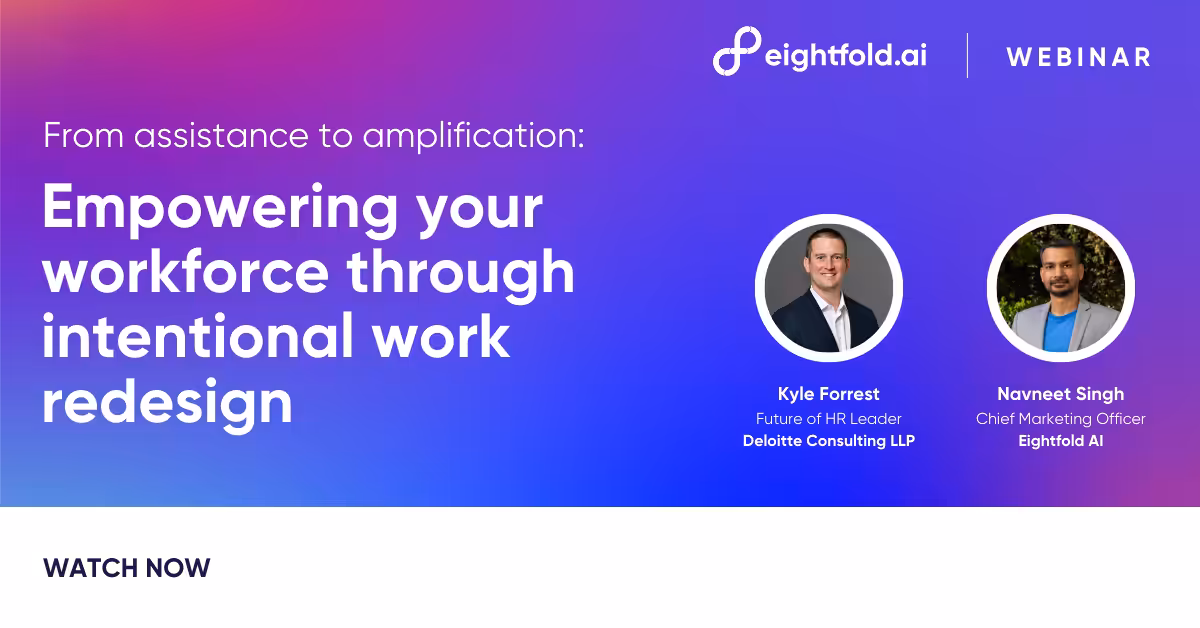 From assistance to amplification: Empowering your workforce through intentional work redesign