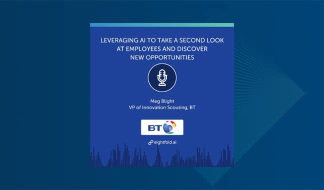 Leveraging AI to Take a Second Look at Employees & Discover New Opportunities — Meg Blight, BT