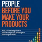 Make Your People Before You Make Your Products