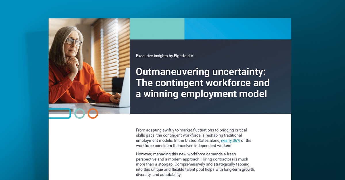 Outmaneuvering uncertainty: The contingent workforce and a winning employment model