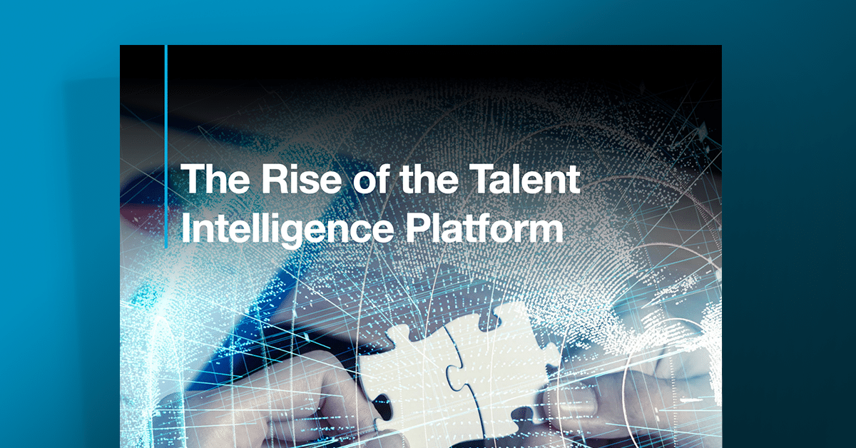 Josh Bersin: The rise of the Talent Intelligence Platform