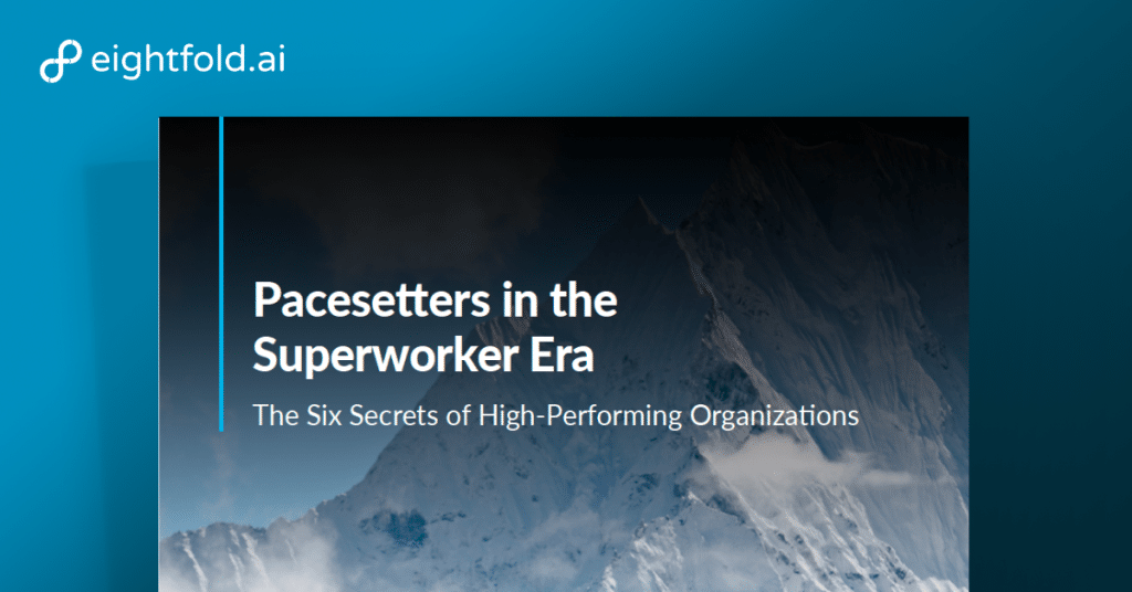 Pacesetters in the superworker era: The six secrets of high-performing organizations