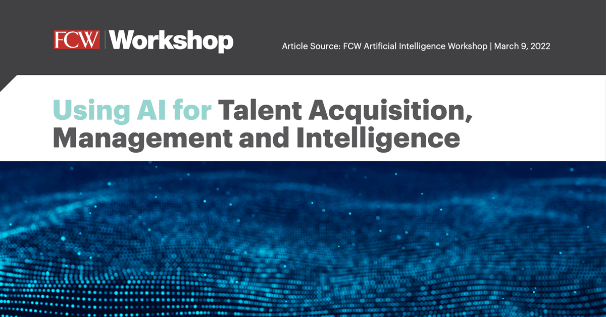Using AI for Talent Acquisition, Management, and Intelligence